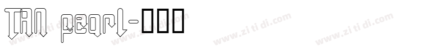 TAN pearl字体转换